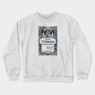 St Therese of Lisieux Little Flower Rose Catholic Saint Crewneck Sweatshirt